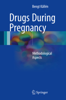 Drugs During Pregnancy: Methodological Aspects 3319406965 Book Cover