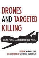 Drones and Targeted Killing: Legal, Moral, and Geopolitical Issues 1566569893 Book Cover