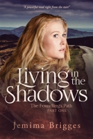 Living in the Shadows: The Foundling's Path - Part 1 1910100854 Book Cover