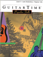 GuitarTime Popular Folk, Level 1, Pick Style 1569390665 Book Cover