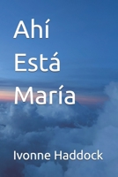 Ahi Esta Maria B0GKVF85FZ Book Cover