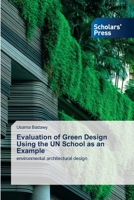 Evaluation of Green Design Using the UN School as an Example 6205520915 Book Cover
