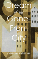 Dream of the Gone-From City 0887486185 Book Cover