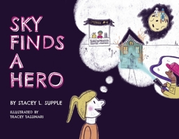 Sky Finds a Hero 1667835971 Book Cover