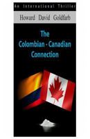 The Colombian-Canadian Connection 0988156318 Book Cover