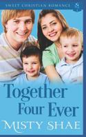 Together Four Ever 1074915984 Book Cover