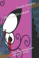 PAPILLON volant: livre de coloriage pour enfants 2 à 4 ans B08H58GC9F Book Cover