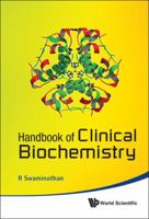 Handbook of Clinical Biochemistry 981283737X Book Cover