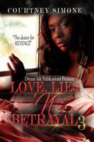Love, Lies 'N Betrayal 3: "The desire for REVENGE!" 1733853030 Book Cover