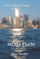 Den Tod vor Augen Teil 12: Hitlers Flucht 1079498605 Book Cover