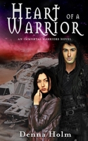 Heart of a Warrior 1681606895 Book Cover
