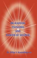 BK Rajayog Tsunamis And Power of Silence 9383306513 Book Cover