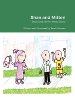 Shan and Mitten: Shan and Mitten Meet Diana 1716617642 Book Cover