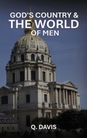 GOD’S COUNTRY & THE WORLD OF MEN 1972588281 Book Cover