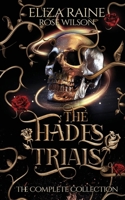 The Hades Trials: The Complete Collection 1913864170 Book Cover
