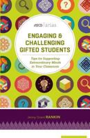 Engaging and Challenging Gifted Students: Tips for Supporting Extraordinary Minds in Your Classroom (ASCD Arias) 1416623345 Book Cover