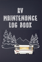 RV Maintenance Log Book: Routine Maintenance Checklist & Repair Record 1908567090 Book Cover