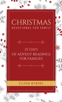 Christmas Devotional for Family: 25 Days of Advent Readings for Families 9190007182 Book Cover