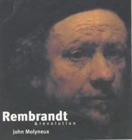 Rembrandt and Revolution (Revolutionary Portraits) 1872208150 Book Cover