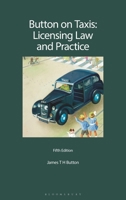 Button on Taxis: Licensing Law and Practice 1526525070 Book Cover
