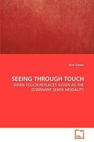 Seeing Through Touch 3639205111 Book Cover