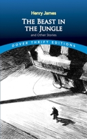 The Beast in the Jungle and Other Stories 0486275523 Book Cover
