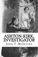 Ashton-Kirk, Investigator 8027309964 Book Cover