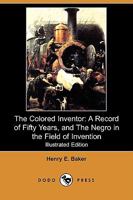 The Colored Inventor 1409929051 Book Cover