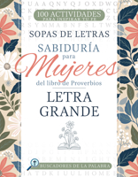 Sabiduría para Mujeres del libro de Proverbios: Letra grande (Buscadores de la Palabra) (Spanish Edition) B0FDZZL2PB Book Cover