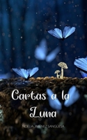 Cartas a la Luna 1657269655 Book Cover