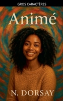 Animé (French Edition) B0GKZD3Y85 Book Cover