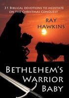 Bethlehem's Warrior Baby 1922074462 Book Cover