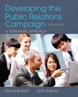 Developing the Public Relations Campaign: A Team-Based Approach 0205569900 Book Cover