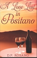 Love Lost In Positano 1543162126 Book Cover