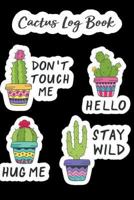 Cactus Log Book: Track Plants 1718014686 Book Cover
