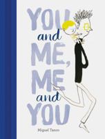You and Me, Me and You 1452144869 Book Cover