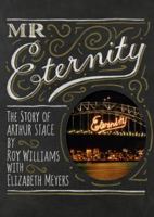 Mr Eternity: The Story of Arthur Stace 0994616651 Book Cover