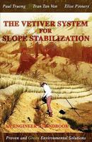 The Vetiver System for Slope Stabilization: An Engineer's Handbook 1438217358 Book Cover