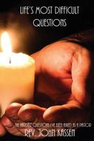 Life's Most Difficult Questions: The Hardest Questions I've Answered As A Pastor 1947048473 Book Cover