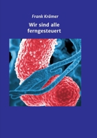 Wir sind alle ferngesteuert 3749731292 Book Cover