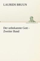 Der Unbekannte Gott, Roman; Band 2 3842420005 Book Cover