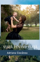 Via?a pentru via?a (Romanian Edition) 6060921841 Book Cover