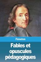 Fables et opuscules pédagogiques 3988814466 Book Cover