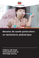 Besoins de santé particuliers en dentisterie pédiatrique (French Edition) 6209779964 Book Cover