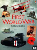 FIRST WORLD WAR PICTURE BOOK 1474930131 Book Cover