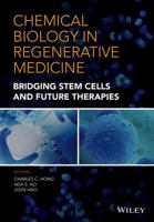 Chemical Biology in Regenerative Medicine: Bridging Stem Cells and Future Therapies 1118349598 Book Cover