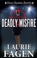 Deadly Misfire (Tawnee Mountain Mysteries) (Volume 4) 1985663546 Book Cover