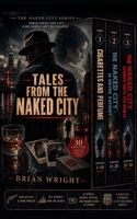 Tales From the Naked City: The Adventures of a Toronto PI B0HFG1JR8G Book Cover