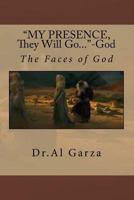 My Presence They Will Go: Mono-Polytheism 0692652124 Book Cover