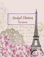 Budget Planner For Women: 2020 Undated Monthly Money Journal With Weekly Bill Organizer Daily Expense Tracker For College Students 2019-2020 A Year ... Worksheets With Inspirational Pink Paris Book 1699528179 Book Cover